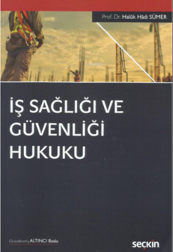 İş Sağlığı ve Güvenliği Hukuku