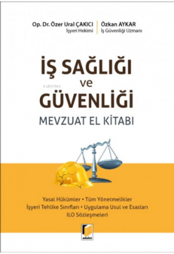 İş Sağlığı ve Güvenliği Mevzuatı El Kitabı