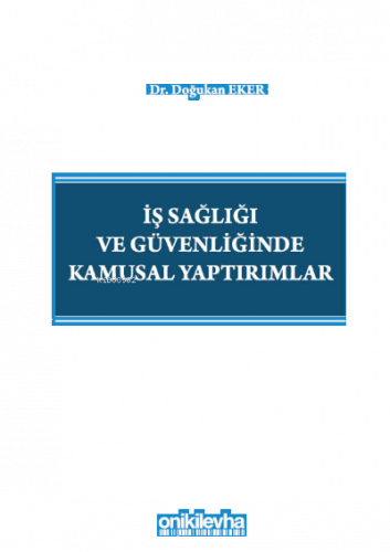 İş Sağlığı ve Güvenliğinde Kamusal Yaptırımlar