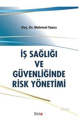 İş sağlığı ve Güvenliğinde Risk Yönetimi