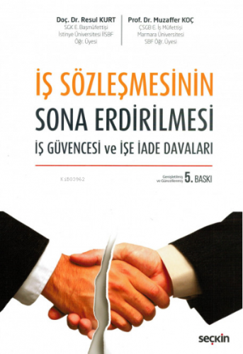 İş Sözleşmesinin Sona Erdirilmesi