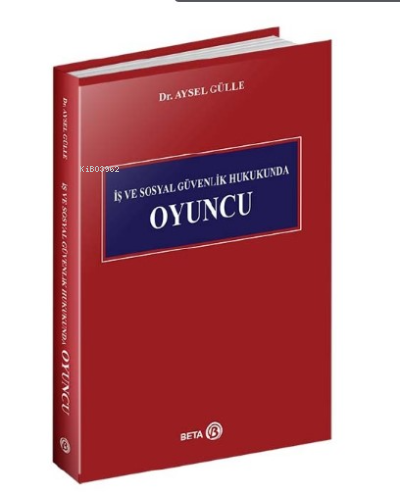 İş ve Sosyal Güvenlik Hukukunda Oyuncu