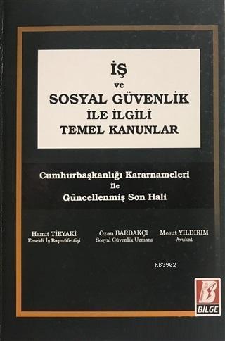 İş ve Sosyal Güvenlik İle İlgili Temel Kanunlar