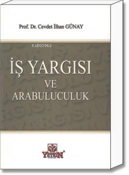 İş Yargısı ve Arabuluculuk