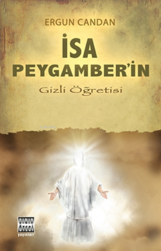 İsa Peygamber’in Gizli Öğretisi