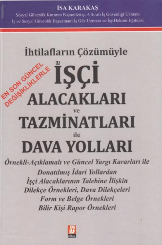 İşçi Alacakları ve Tazminatları ile Dava Yolları