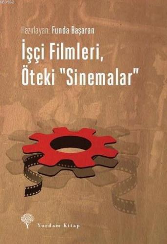 İşçi Filmleri, Öteki "Sinemalar"