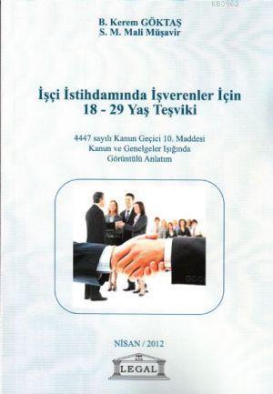 İşçi İstihdamında İşverenler İçin 18-29 Yaş Teşviki