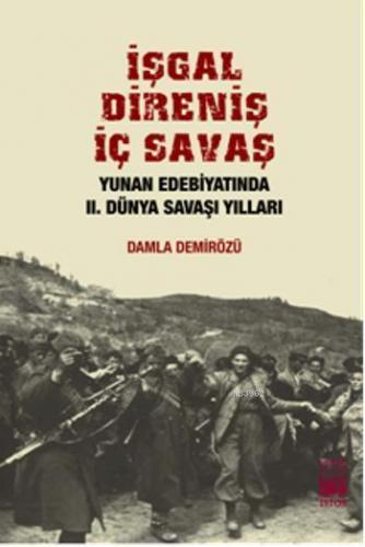 İşgal, Direniş, İç Savaş