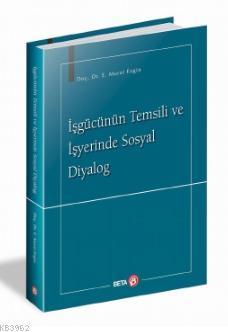 İşgücünün Temsili ve İşyerinde Sosyal Diyalog