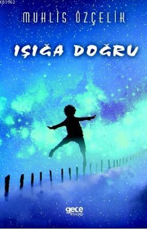 Işığa Doğru