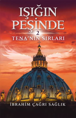 Işığın Peşinde -2;Tena'nın Sırları