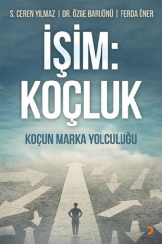 İşim: Koçluk Koçun Marka Yolculuğu