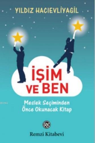 İşim ve Ben