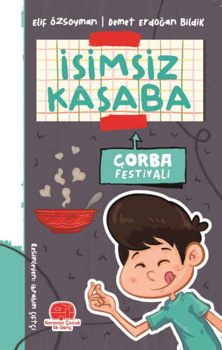 İsimsiz Kasaba; Çorba Festivali