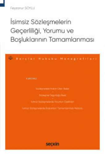 İsimsiz Sözleşmelerin Geçerliliği, Yorumu ve Boşluklarının Tamamlanmas