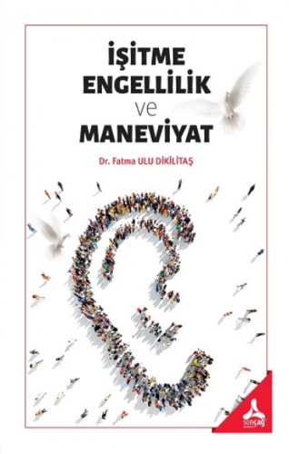 İşitme Engellilik ve Maneviyat