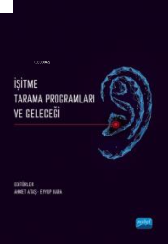 İşitme Tarama Programları ve Geleceği