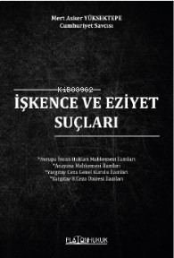 İşkence Ve Eziyet Suçu