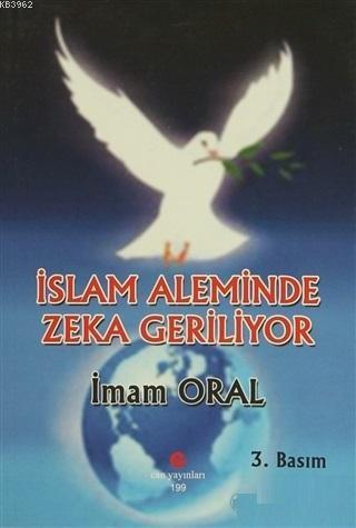 İslam Aleminde Zeka Geriliyor