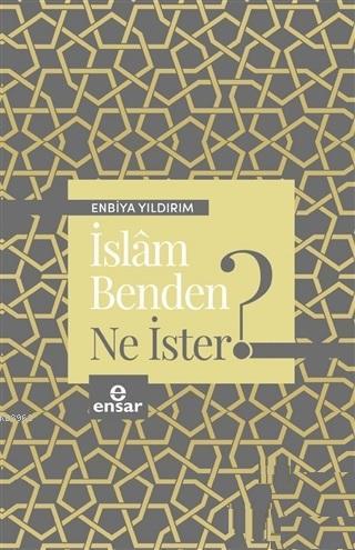 İslam Benden Ne İster?