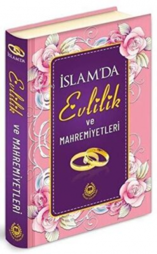 İslam`da Evlilik ve Mahremiyetleri