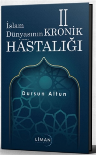 İslam Dünyasının Kronik 2 Hastalığı