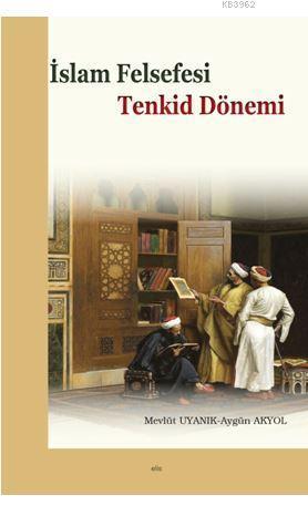 İslam Felsefesi Tenkid Dönemi