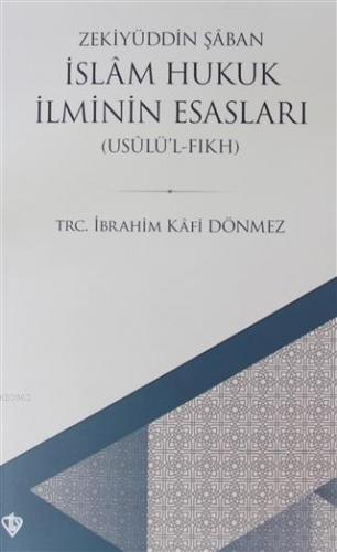 İslam Hukuk İlminin Esasları