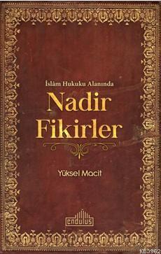 Islam Hukuku Alanında Nadir Fikirler