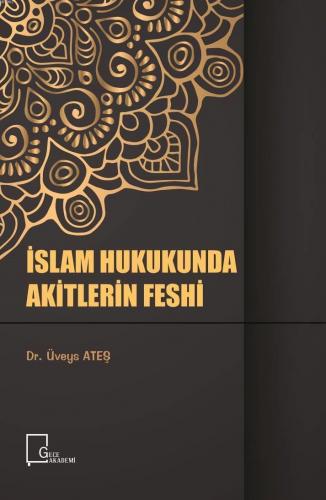 İslam Hukukunda Akitlerin Feshi