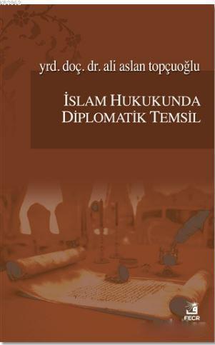 İslam Hukukunda Diplomatik Temsil