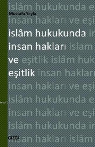 İslâm Hukukunda İnsan Hakları ve Eşitlik