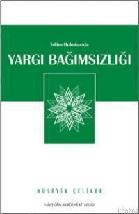 İslam Hukukunda Yargı Bağımsızlığı