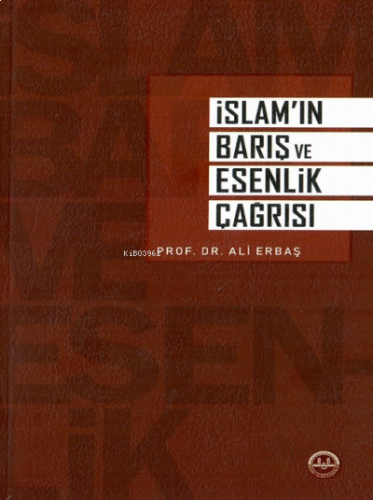 İslam'ın Barış ve Esenlik Çağrısı