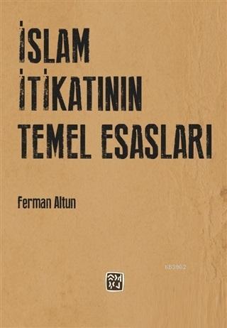 İslam İtikatının Temel Esasları