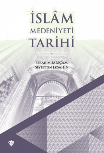 İslam Medeniyeti Tarihi