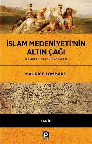 İslam Medeniyeti'nin Altın Çağı