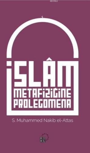 İslam Metafiziğine Prolegomena