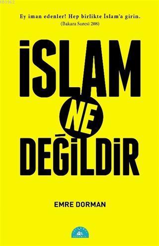 İslam Ne Değildir