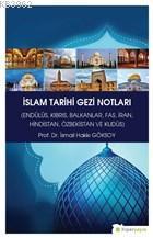 İslam Tarihi Gezi Notları