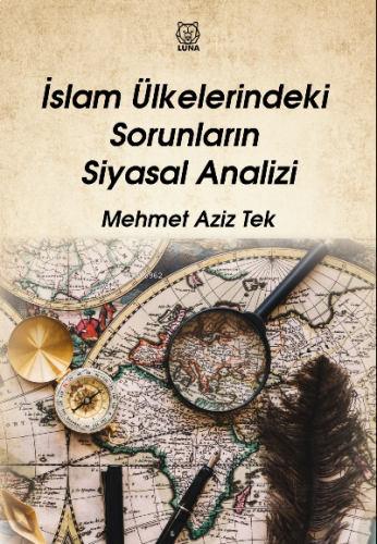 İslam Ülkelerindeki Sorunların Siyasal Analizi