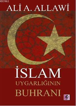 İslam Uygarlığının Buhranı