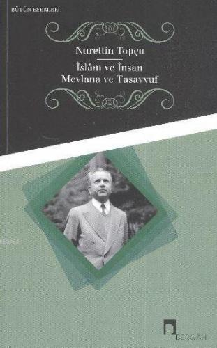 İslam ve İnsan Mevlana ve Tasavvuf