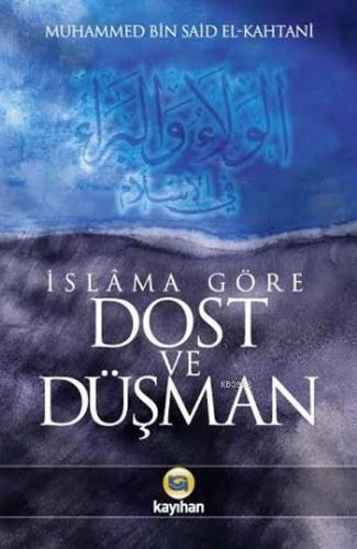 İslâma Göre Dost ve Düşman