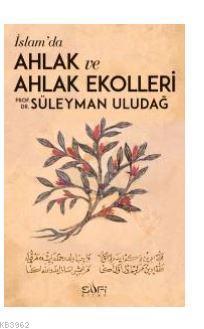 İslamda Ahlak ve Ahlak Ekolleri