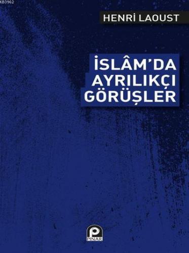 İslam'da Ayrılıkçı Görüşler