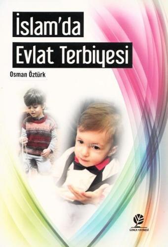 İslam'da Evlat Terbiyesi