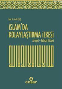 İslam'da Kolaylaştırma İlkesi