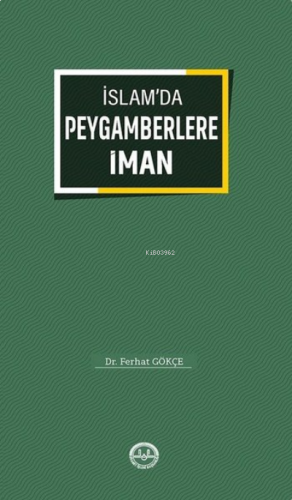 İslamda Peygamberlere İman